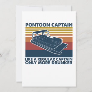 Pontoon Captain Like Regular Captain More Drunker Thank You Card
