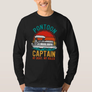 Pontoon Captain My Boat My Rules Vintage Retro Pon T-Shirt