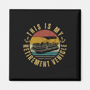 Pontoon Captain My Retirement Vehicle Pontoon Magnet