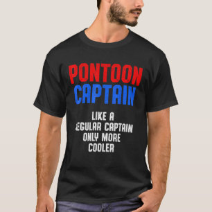 Pontoon Captain Sailing Sailboat Sailor 14 T-Shirt