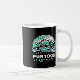 Pontoon First Mate Crew Captain Boating Lover  Coffee Mug