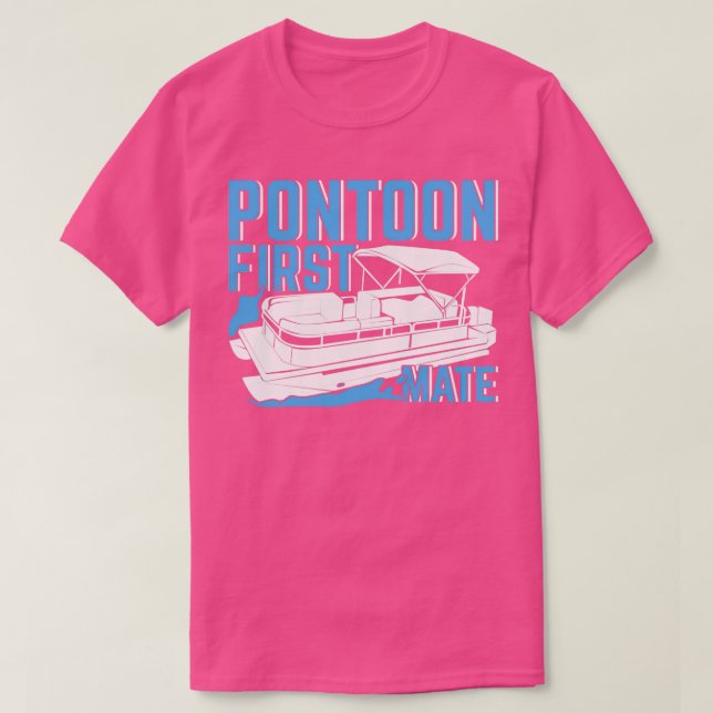 Pontoon First Mate Gift  T-Shirt (Design Front)