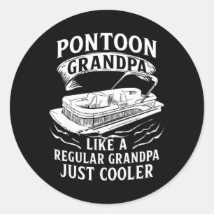 Pontoon For Grandpa Men Pantoon Boating Lake Toon Classic Round Sticker