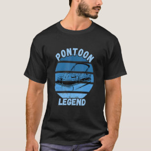Pontoon Legend Retro Vintage Water Pontooning Moto T-Shirt