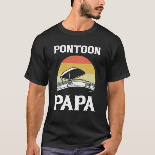 Pontoon Papa Pontoon Boating Boat Captain T-Shirt