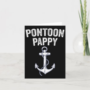 Pontoon Pappy Captain Gift Lake Sailor Fishing Boa Card