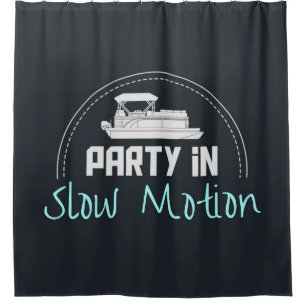 Pontoon Party in slow motion Shower Curtain