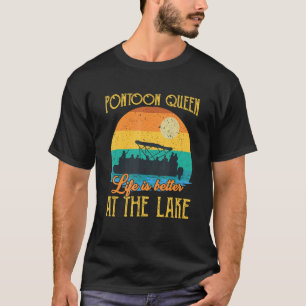 Pontoon Queen At The Lake Fun Boat Pontooning T-Shirt