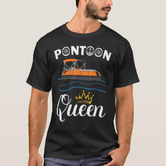 Pontoon Queen  Boating Pontooning Boat T-Shirt
