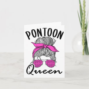 Pontoon Queen Lake Life Messy Bun Vacation Boat Li Card