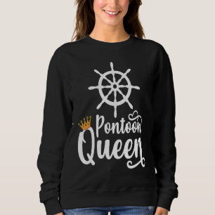 Pontoon Queen Pontoon Boat Accessories Sweatshirt