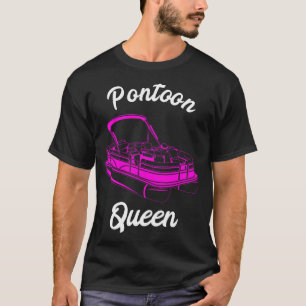 Pontoon queen pontoon captain pontooning party T-Shirt