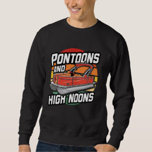Pontoons And High Noons, Funny Meme Sunset Summer Sweatshirt