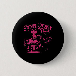 Pony And Heels Lover Pink Girls Clubs Cowgirl  6 Cm Round Badge