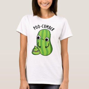 Poo-cumber Funny Cucumber Pun T-Shirt