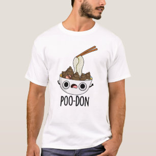 Poo-don Funny Udon Pun T-Shirt