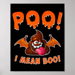 Poo I Mean Boo Funny Halloween Poop Poster