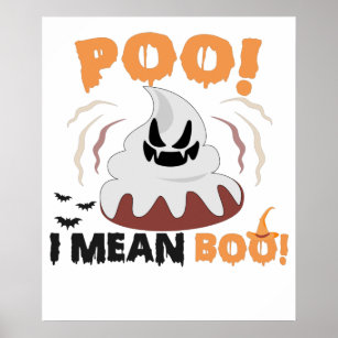 POO I Mean Boo Funny Spooky Gothic Poop Halloween Poster