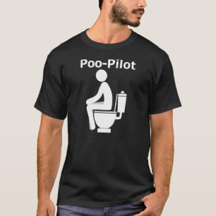 Poo Pilot Funny Gag Joke Toilet Humour T-Shirt