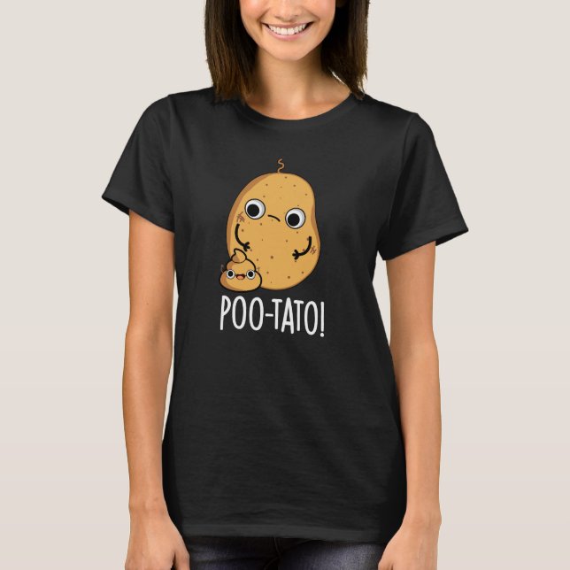 Poo-tato Funny Veggie Poop Pun Dark BG T-Shirt (Front)