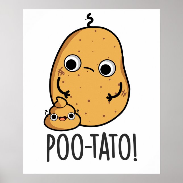 Poo-tato Funny Veggie Poop Pun  Poster (Front)