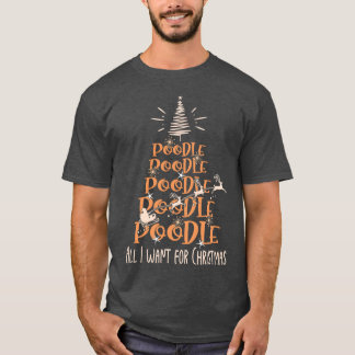 Poodle Christmas Dog breed Christmasree friend T-Shirt