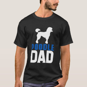 Poodle Dad Blue T-Shirt