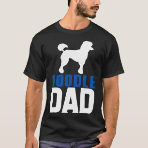 Poodle Dad Blue T-Shirt