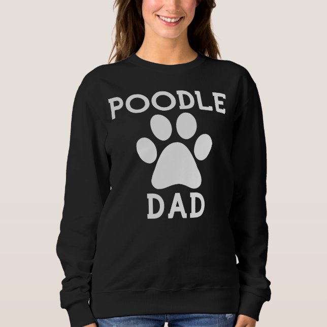 Poodle Dad Paw Sweatshirt (Front)