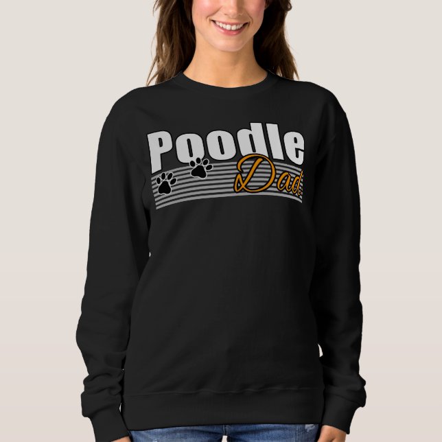 POODLE DAD                    SWEATSHIRT (Front)