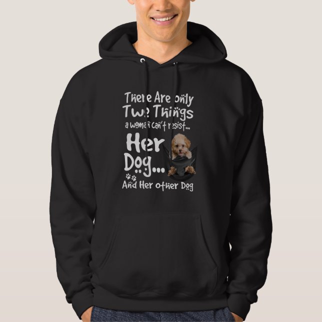 Poodle Dog A Woman Can't Resist Her Dog Dogs Lover Hoodie (Front)