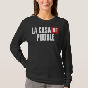 Poodle Dog Home For Mum T-Shirt