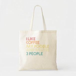 Poodle Dog Owner Coffee Lovers Quote Gift Vintage Tote Bag