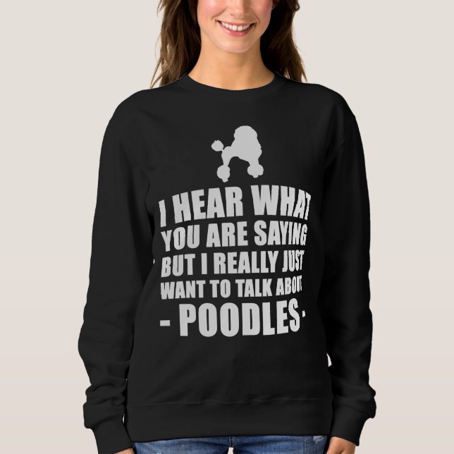 Poodle Funny Gift Sweatshirt (Front)
