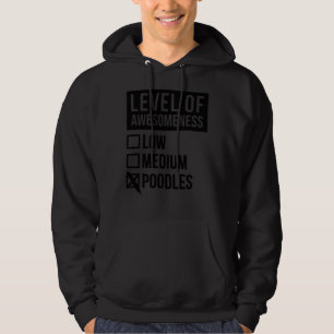 Poodle Funny Level Of Poodles Hoodie