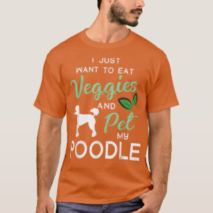 Poodle Funny Vegan Dog Lover Owner Xmas Birthday G T-Shirt