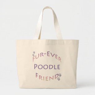 Poodle Furever Large Tote Bag