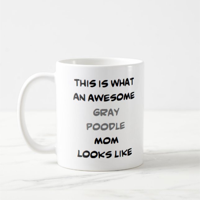 poodle, grey, mum, awesome coffee mug (Left)