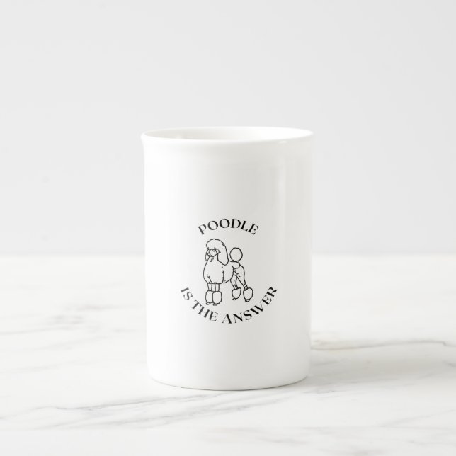 Poodle is the answer bone china mug (Front)