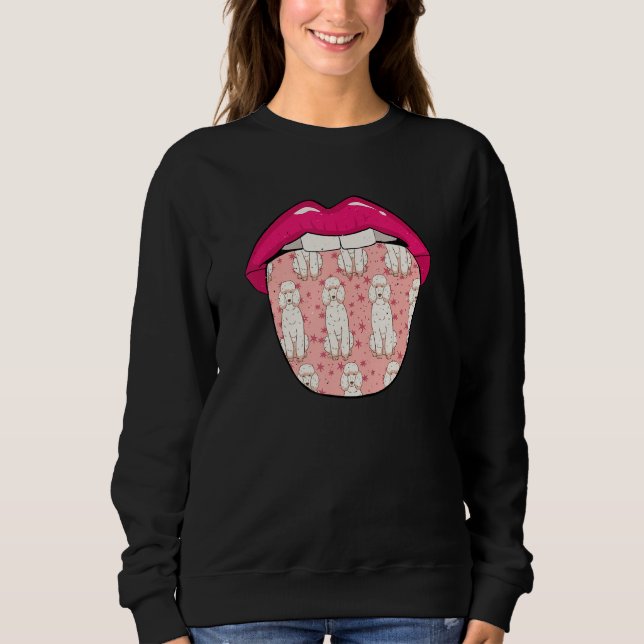 Poodle Lips Pet   Dog Breed Poodle Sweatshirt (Front)