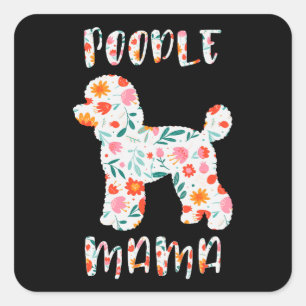 Poodle Mama Floral Dog Lover Square Sticker