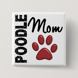 Poodle Mum 2 15 Cm Square Badge
