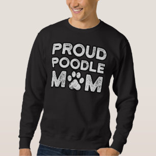 Poodle Mum Proud Dog Mama Sweatshirt