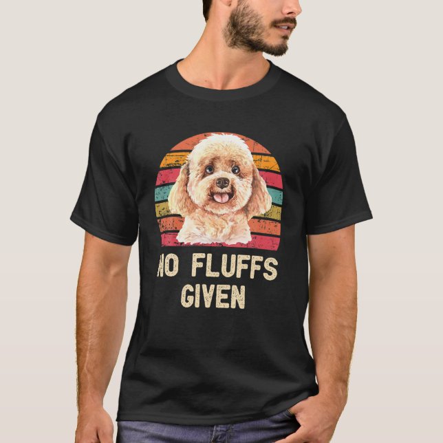 Poodle No Fluffs Given Funny Cute Puppy Dog Distre T-Shirt (Front)