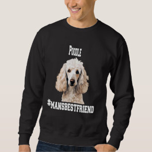 Poodle Pet Dog Owner Watercolor Art Design #mansbe Sweatshirt