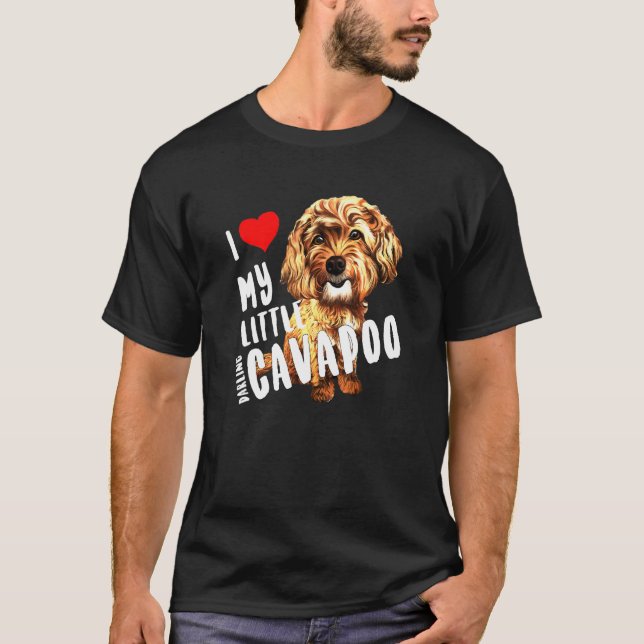 Poodle Pup I Love My Little Darling Cavapoo T-Shirt (Front)