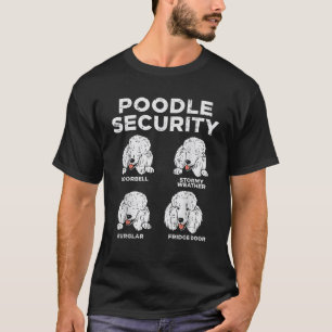 Poodle Security Funny Animal Pet Guard Dog Lover O T-Shirt