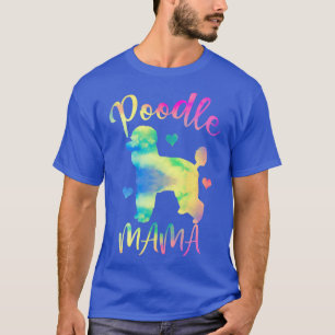Poodle Shirt Poodle Mama Shirt Colourful Poodle Mu