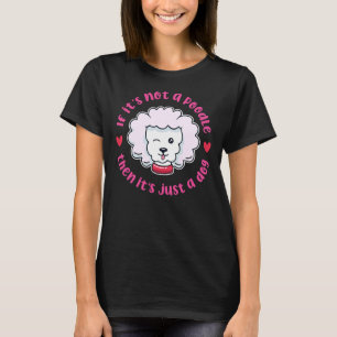 Poodle Toy Poodle Dog Gift T-Shirt