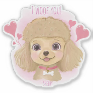 Poodle Valentine Sticker with Name & I Woof You!